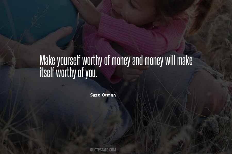 Worthy Of You Quotes #979889