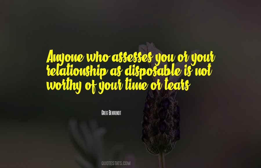 Worthy Of Your Time Quotes #1138335