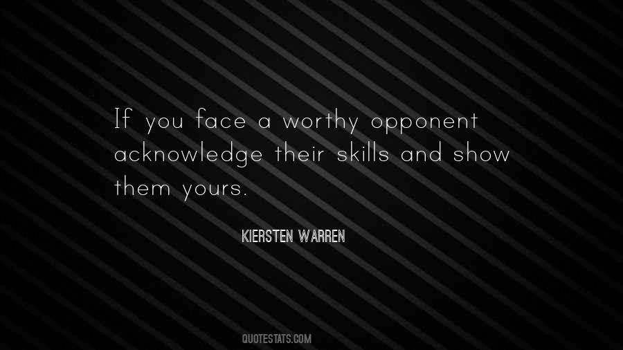 Worthy Opponent Quotes #1837009
