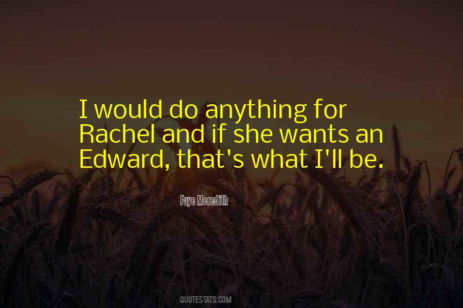 Would Do Anything Quotes #1416080