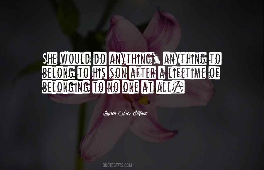 Would Do Anything Quotes #999207