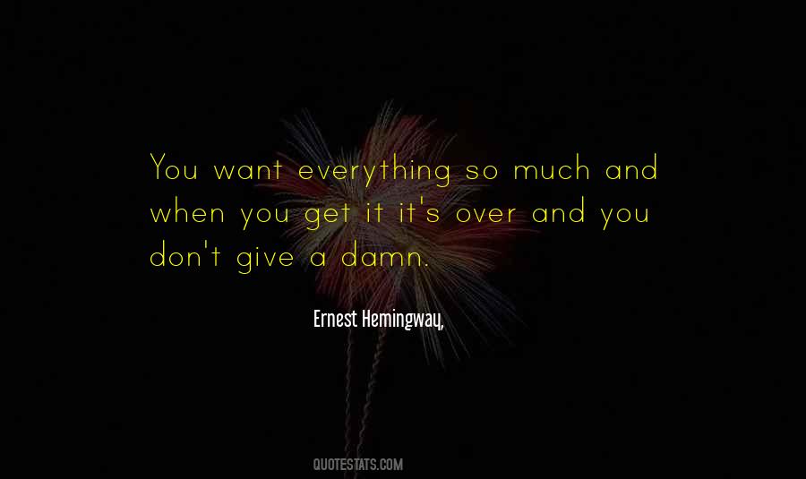 Would Give Up Everything You Quotes #40249