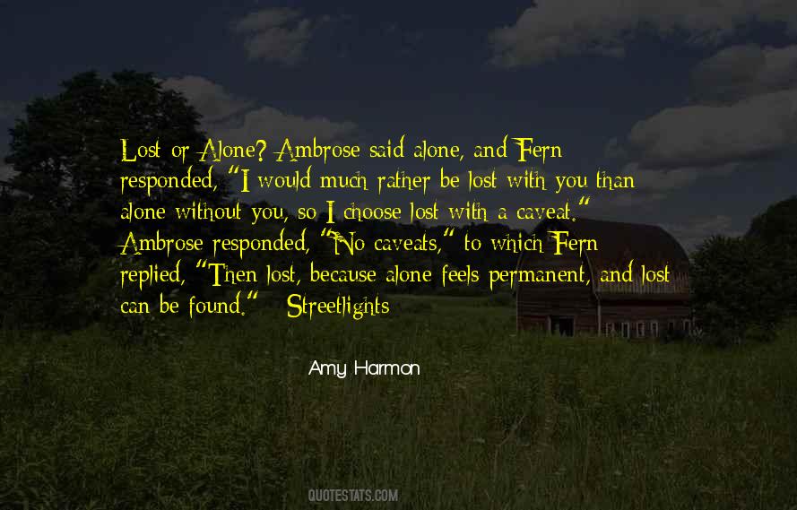 Would Rather Be Alone Than Quotes #1587777
