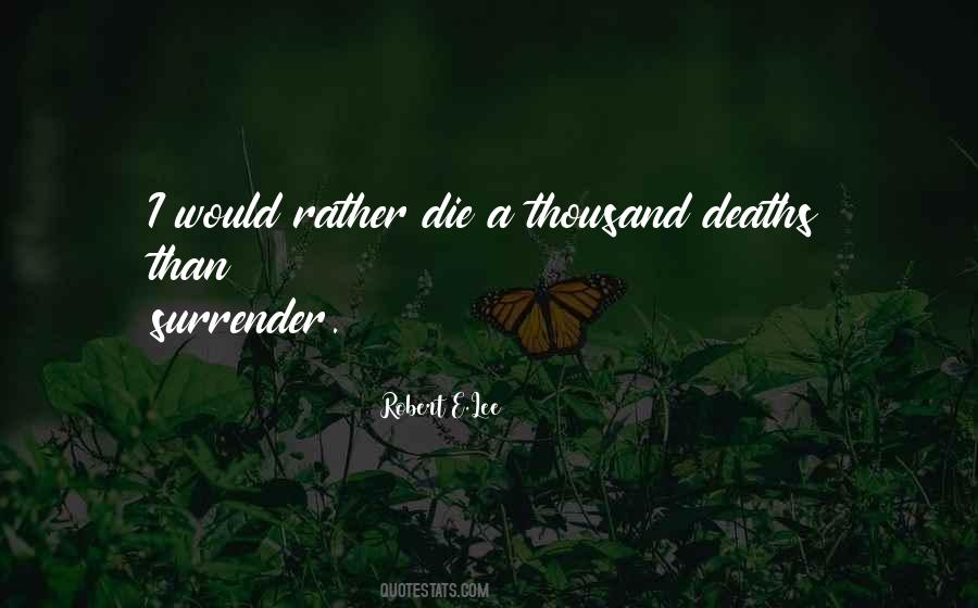 Would Rather Die Quotes #145283