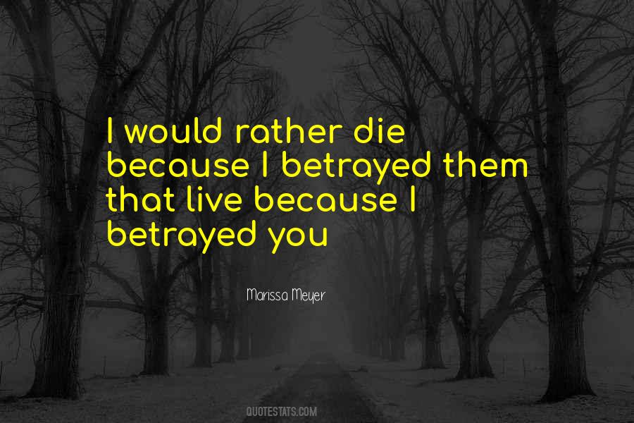 Would Rather Die Quotes #1654420