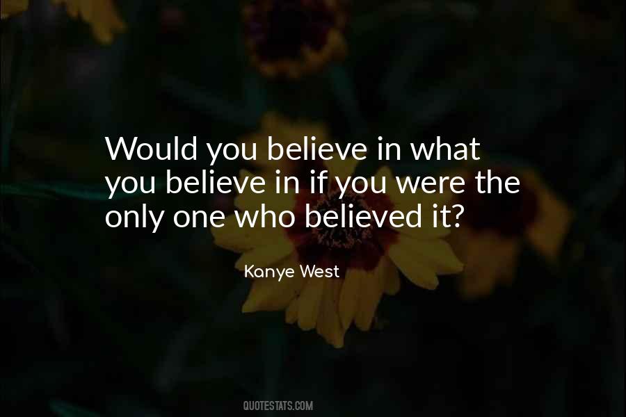 Would You Believe Quotes #1305705