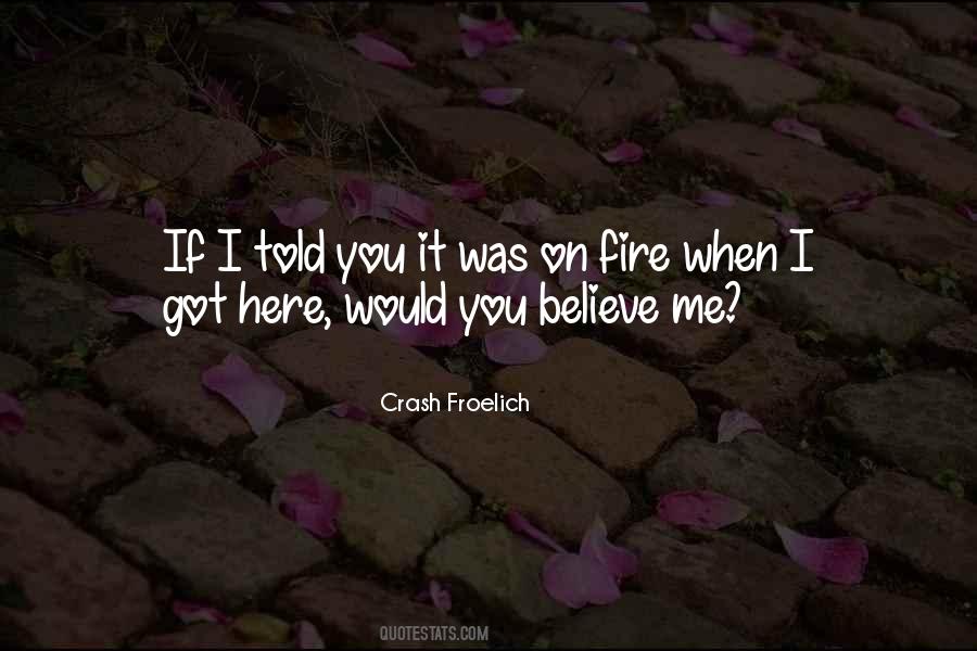 Would You Believe Quotes #1800657