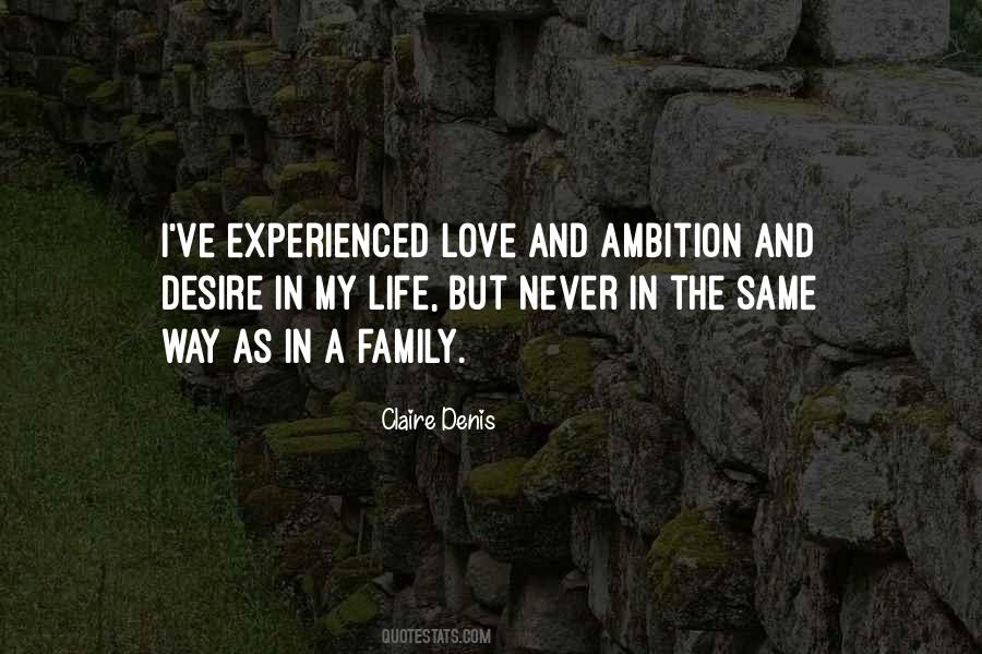 Quotes About Ambition And Love #510760