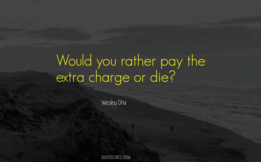 Would You Rather Quotes #286764