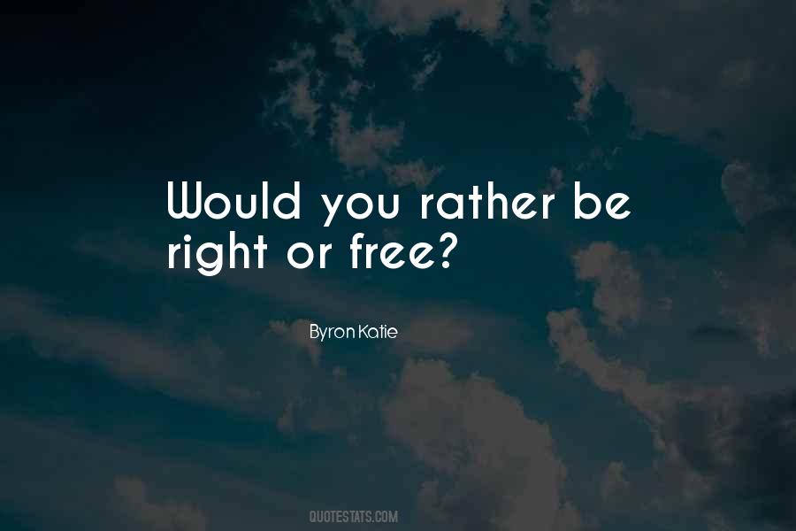 Would You Rather Quotes #690739