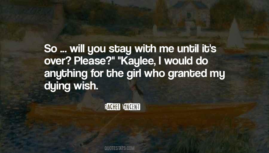 Would You Stay With Me Quotes #1737831