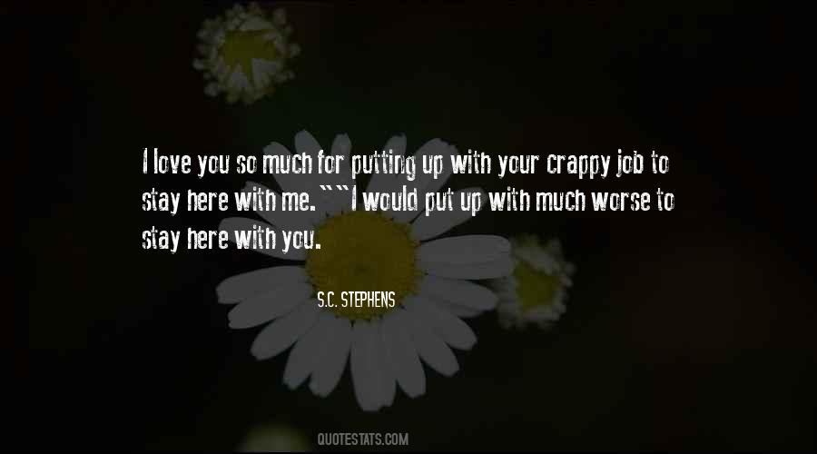 Would You Stay With Me Quotes #629363