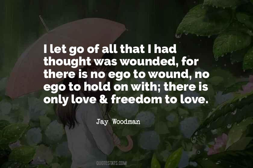 Wounded Ego Quotes #1440982