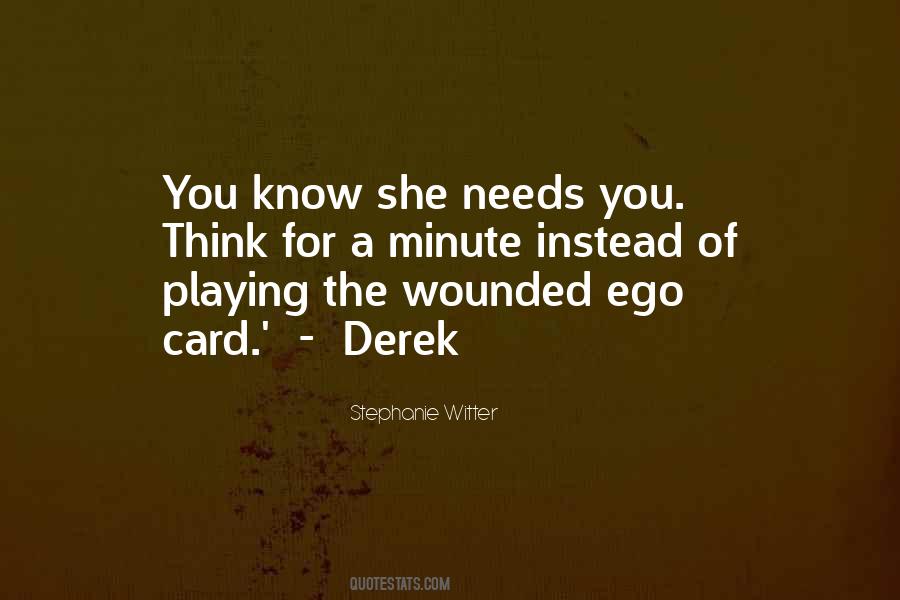 Wounded Ego Quotes #1674166