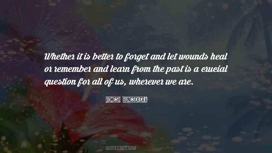 Wounds Heal Quotes #1017352