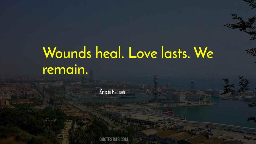 Wounds Heal Quotes #114475