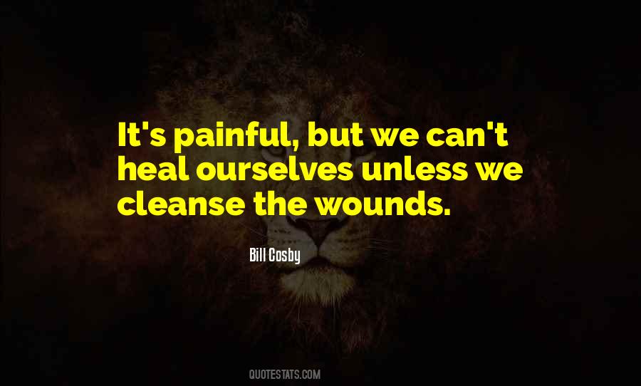 Wounds Heal Quotes #328153