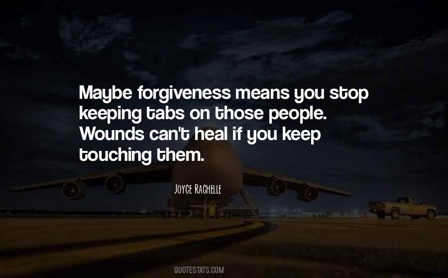 Wounds Heal Quotes #553378