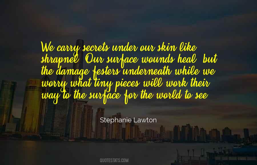 Wounds Heal Quotes #563203