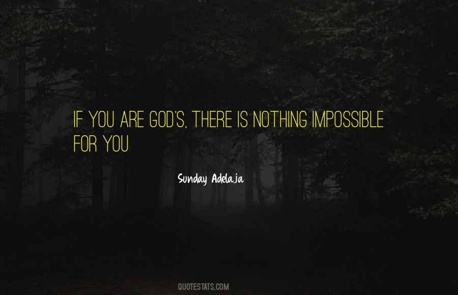 Quotes About Nothing Is Impossible With God #165077