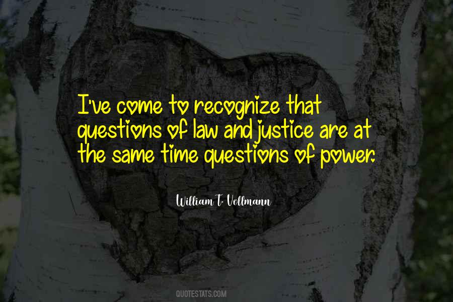 Quotes About Justice And Power #736479