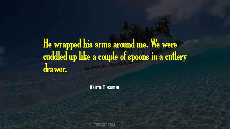 Wrapped In Arms Quotes #1794423