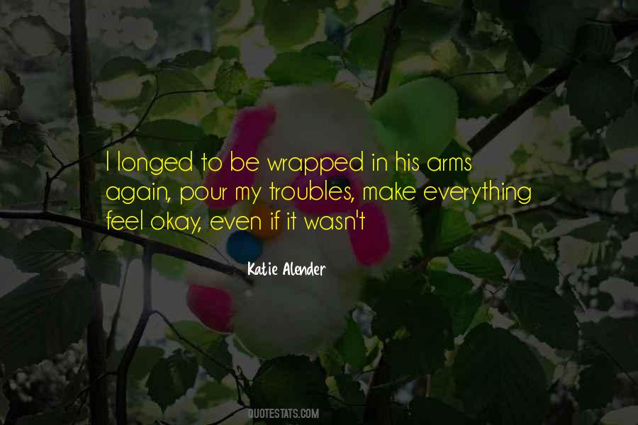 Wrapped In His Arms Quotes #159551