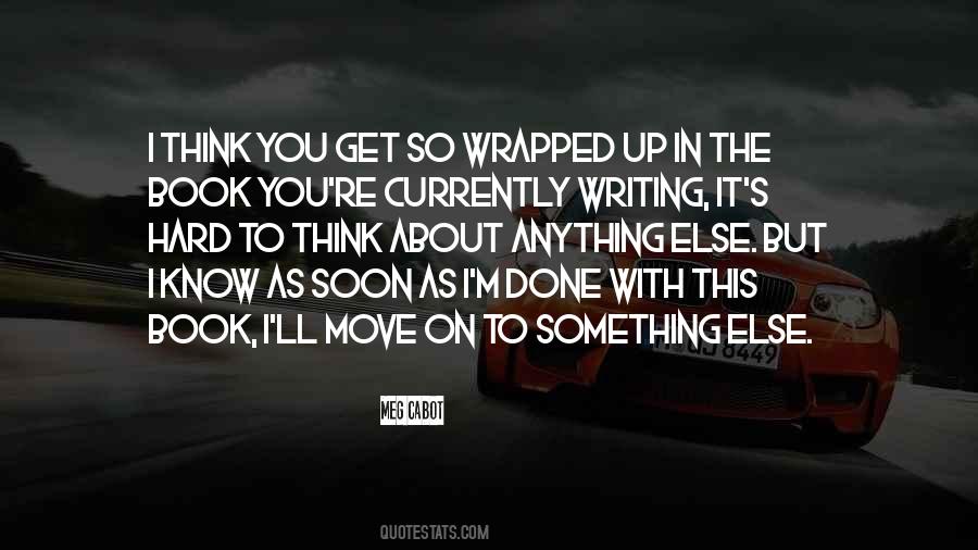 Wrapped Up In You Quotes #1865412