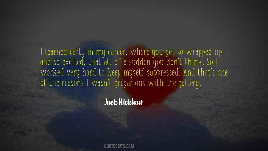 Wrapped Up In You Quotes #311123