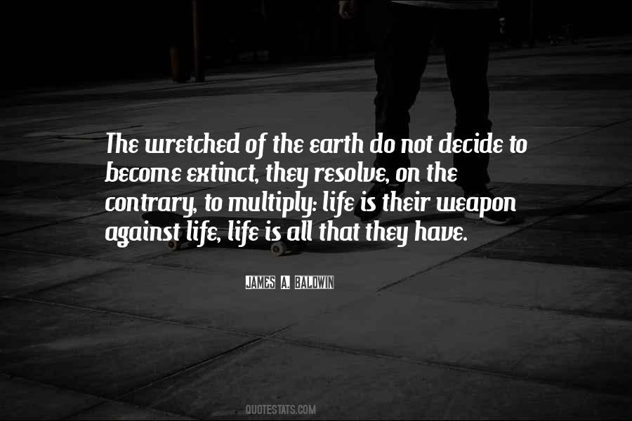 Wretched Of The Earth Quotes #855726