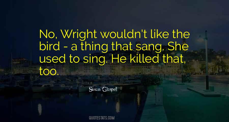 Wright Quotes #1331886