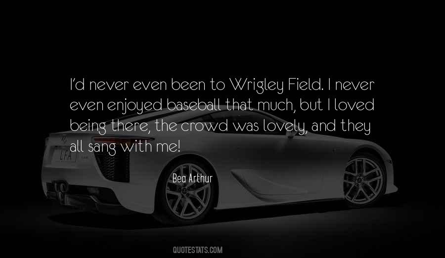 Wrigley Quotes #879866