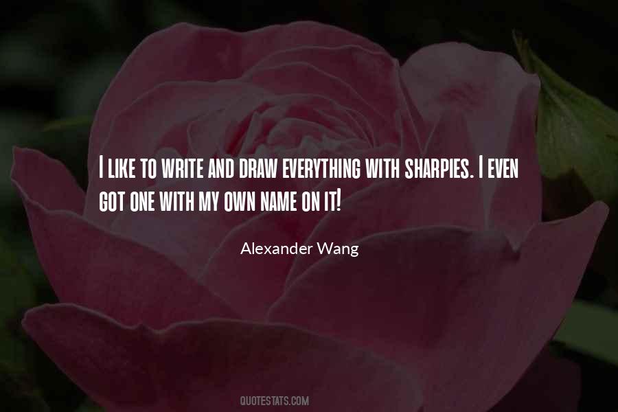 Write My Name Quotes #1524154