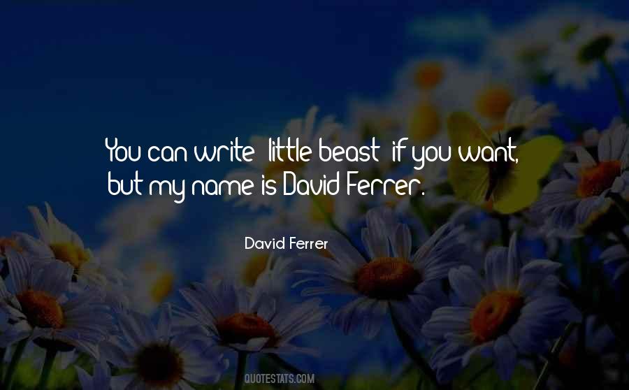 Write My Name Quotes #1542252