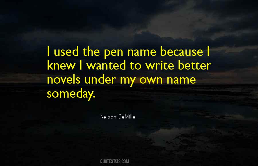 Write My Name Quotes #466121