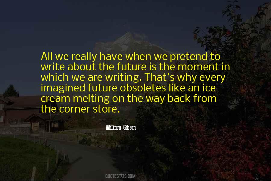 Write The Future Quotes #1835042