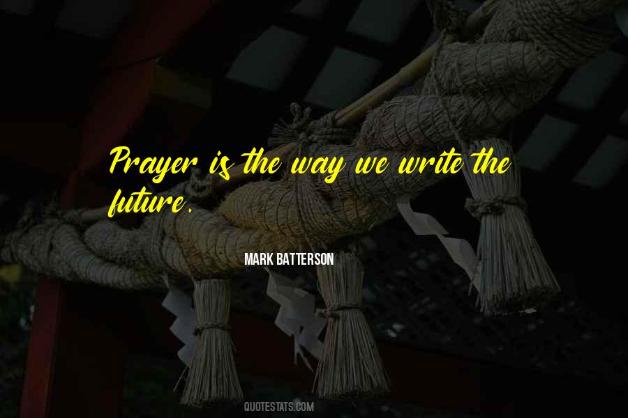 Write The Future Quotes #584150