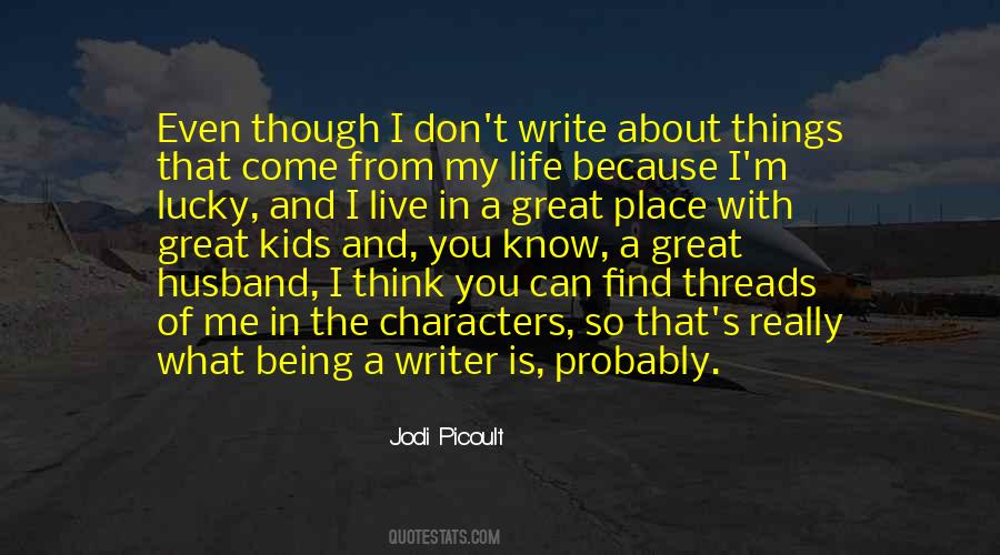 Writer's Life Quotes #346090