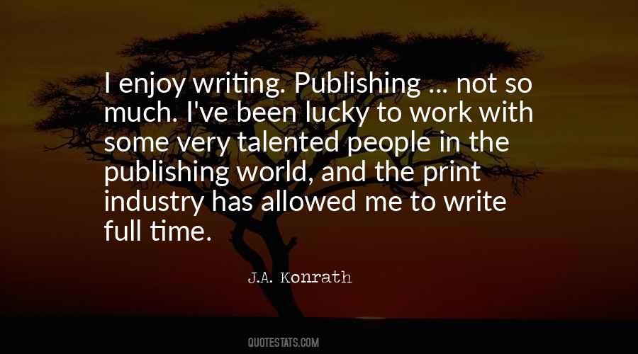 Writing And Publishing Quotes #673004