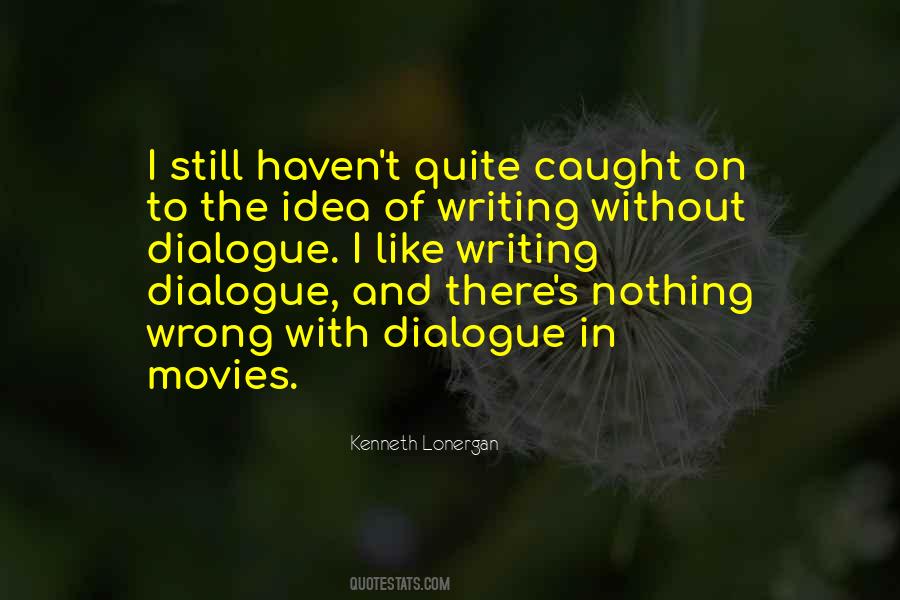 Writing Dialogue Quotes #677990