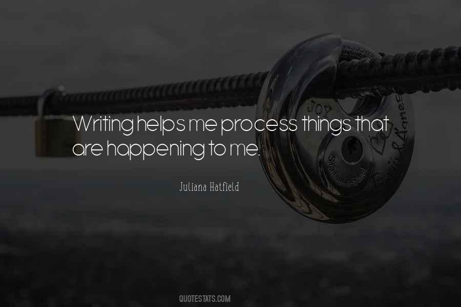 Writing Helps Quotes #1081187