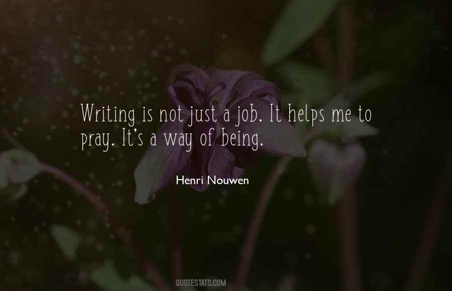 Writing Helps Quotes #1207145