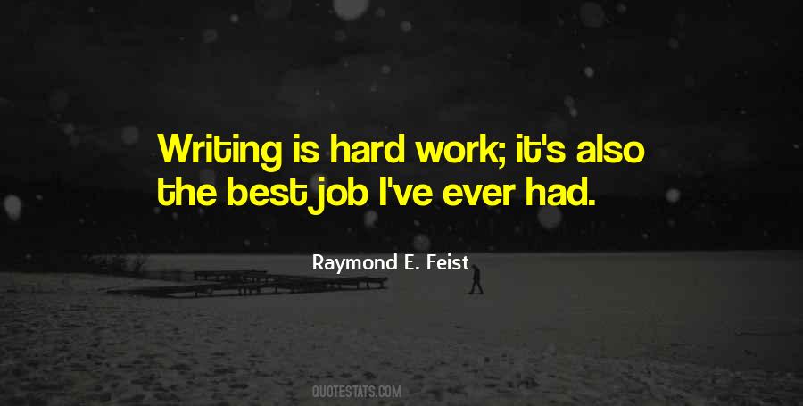 Writing Is Hard Quotes #1014306