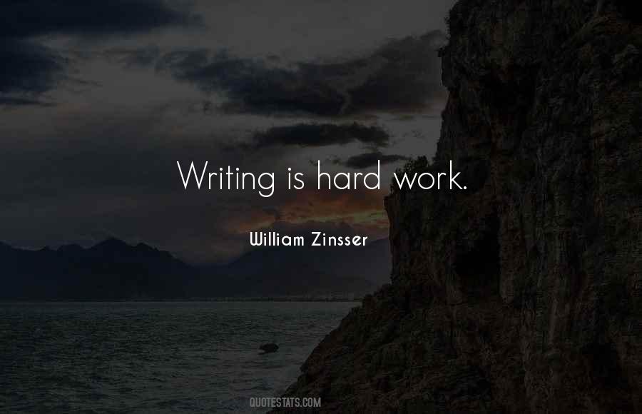 Writing Is Hard Quotes #1510795