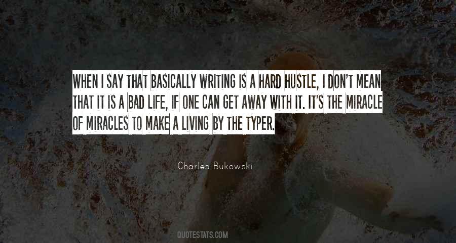 Writing Is Hard Quotes #365317