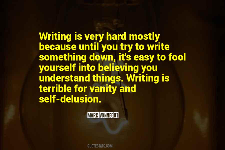 Writing Is Hard Quotes #449954