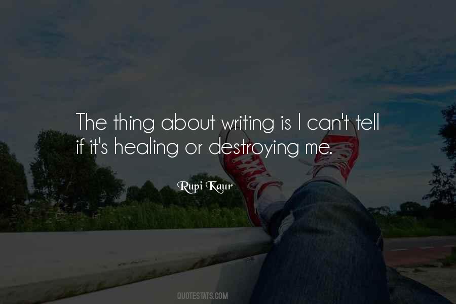 Writing Is Healing Quotes #343673