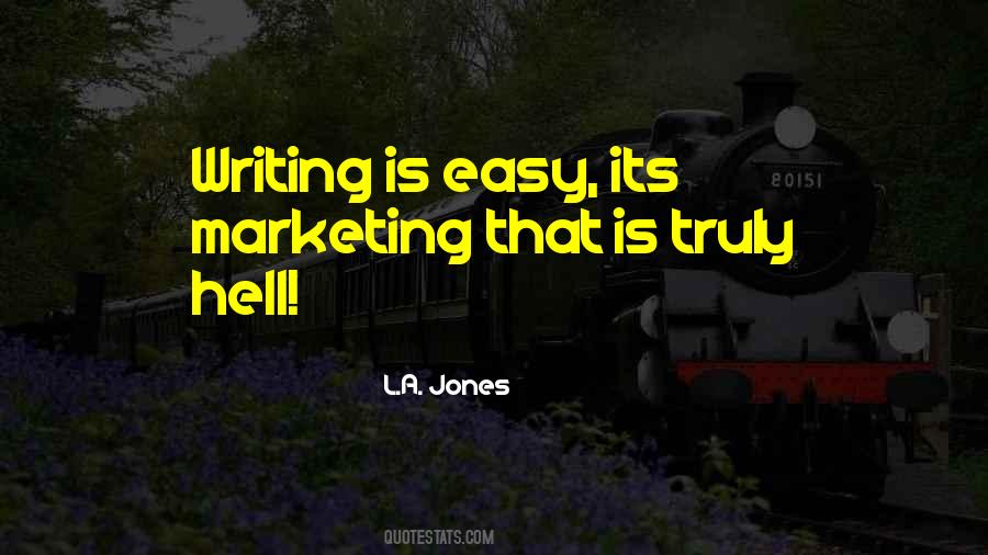 Writing Is Hell Quotes #227535 Writing Is Hell Quotes #227535