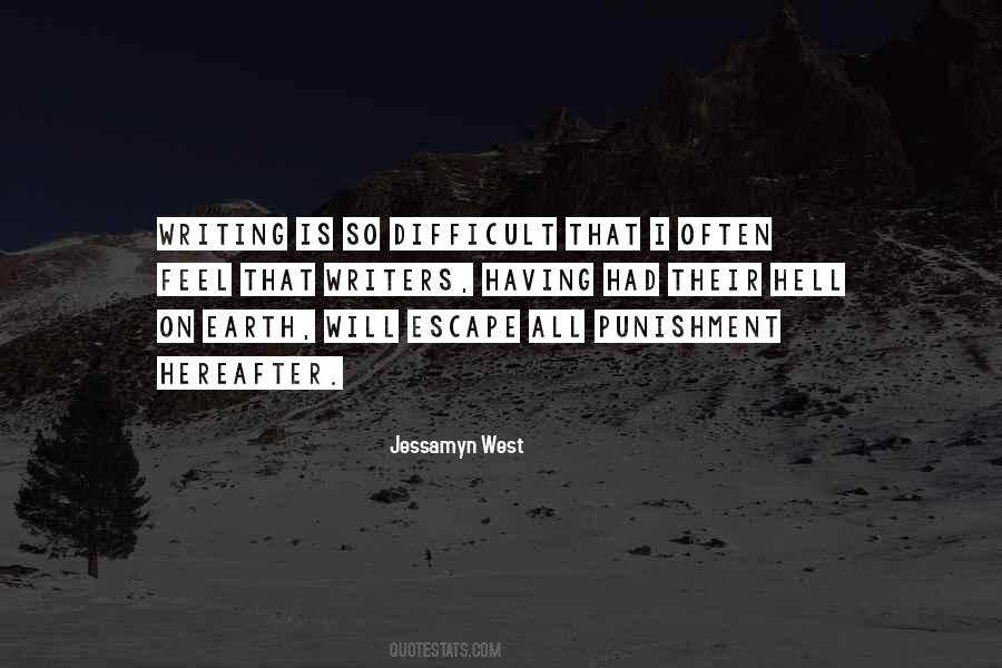 Writing Is Hell Quotes #852064 Writing Is Hell Quotes #852064