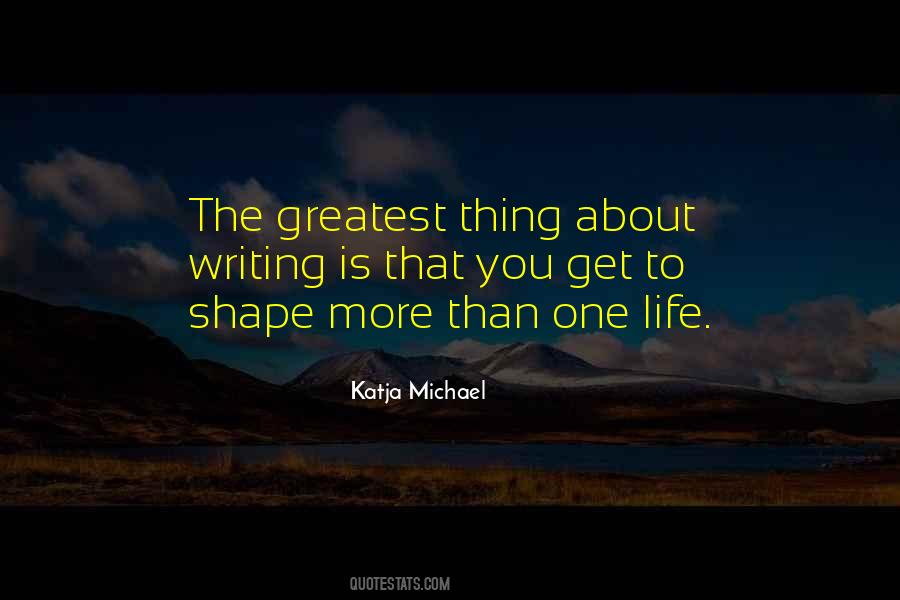 Writing Is Life Quotes #130399
